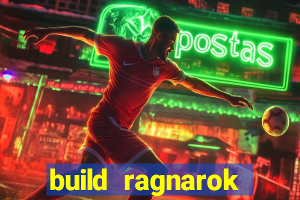 build ragnarok history reborn 1x